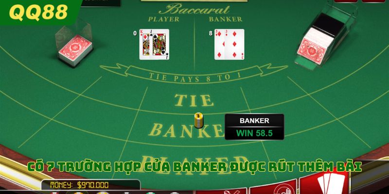 Có 7 trường hợp cửa Banker được rút thêm bài