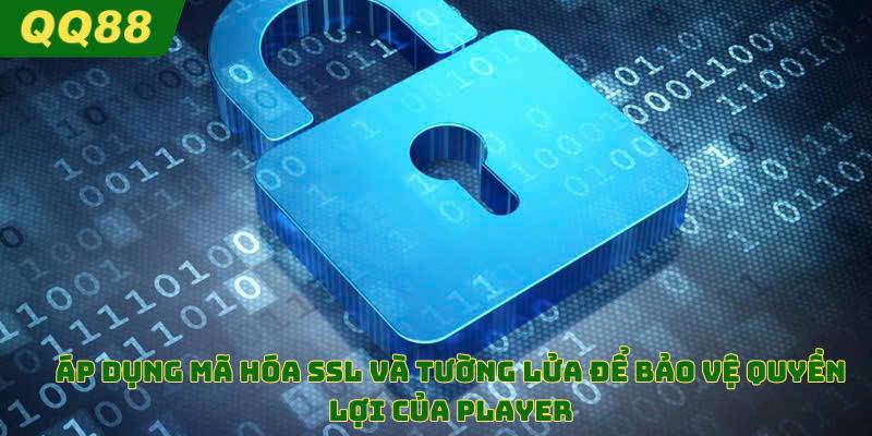 Nhà cái áp dụng công nghệ bảo mật hiện đại để giữ gìn lòng tin của player