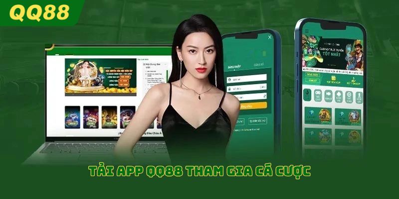 Hướng dẫn tải app QQ88