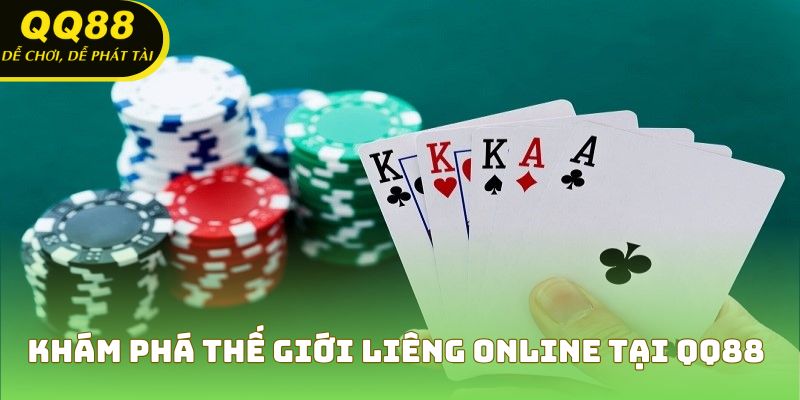Khám phá thế giới Liêng Online tại QQ88
